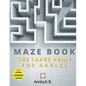 Maze Book: The Large Print For Adults - Paperback