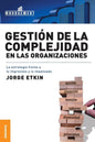 Gestion de La Complejidad En Las Organizaciones: La estrategia frente a lo imprevisto y lo impensado - Paperback
