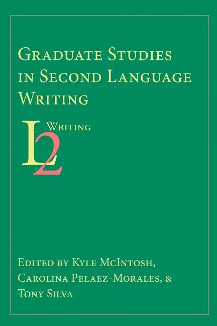 Graduate Studies in Second Language Writing - Paperback