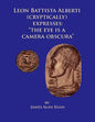 Leon Battista Alberti (Cryptically) Expresses: "The Eye is a Camera Obscura" - Paperback