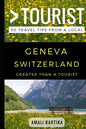 Greater Than a Tourist - Geneva Switzerland: 50 Travel Tips from a Local - Paperback