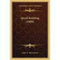 Spool Knitting (1909) - Paperback