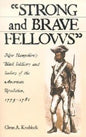 Strong and Brave Fellows: New Hampshire's Black Soldiers and Sailors of the American Revolution, 1775-1784 - Paperback