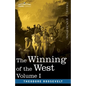 The Winning of the West, Vol. I (in four volumes): From the Alleghanies to the Mississippi, 1769-1776 - Paperback