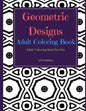 Geometric Designs Adult Coloring Book: Adult Coloring Books for Her - Paperback