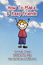 How to Make & Keep Friends: More Tips from our 2015 Blog Posts - Paperback