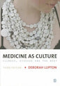 Medicine as Culture: Illness, Disease and the Body - Paperback