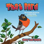 That Bird: The Incredible Adventures of Birdy Palirdy (According to Him). - Paperback