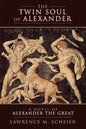 The Twin Soul of Alexander: A novel of Alexander the Great - Paperback