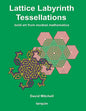 Lattice Labyrinth Tessellations - Paperback