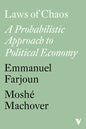 Laws of Chaos: A Probabilistic Approach to Political Economy - Paperback
