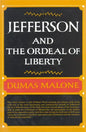 Jefferson and the Ordeal of Liberty - Volume III - Hardcover