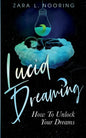Lucid Dreaming: How To Unlock Your Dreams - Paperback