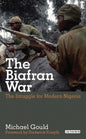 The Biafran War: The Struggle for Modern Nigeria - Paperback
