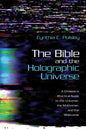 The Bible and the Holographic Universe: A Christian's Practical Guide to the Universe, the Multiverse, and the Bibleverse - Paperback
