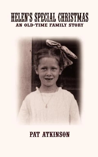 Helen's Special Christmas: An Old-Time Family Story - Paperback
