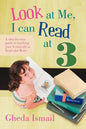 Look at Me, I can Read at 3: A step-by-step guide to teaching your 3 year old to Read and Write - Paperback