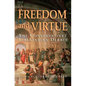 Freedom and Virtue: The Conservative Libertarian Debate - Paperback
