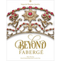 Beyond Fabergé: Imperial Russian Jewelry - Hardcover