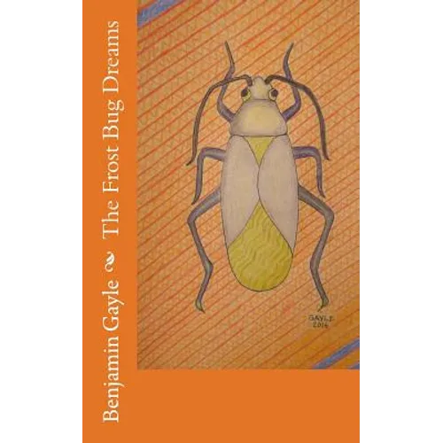 The Frost Bug Dreams - Paperback