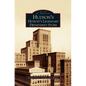 Hudson's: Detroit's Legendary Department Store - Hardcover
