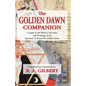 The Golden Dawn Companion - Paperback