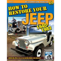 How to Restore Your Jeep 1941-1986: Covers Mb, Gpw, Cj-2a, Cj-3a, M38, Cj-3b, M38-A1, Cj-5, Cj-6, Cj-7 & Cj-8 - Paperback