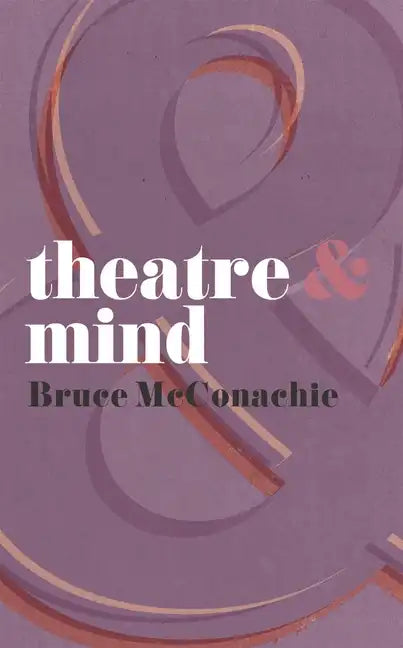 Theatre & Mind - Paperback