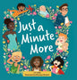 Just a Minute More - Hardcover