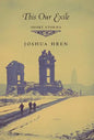 This Our Exile: Short Stories - Hardcover