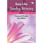 Easy Like Sunday Morning Vol 2: Crossword Puzzles Easy Edition - Paperback