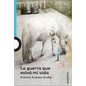 La Guerra Que Salvo Mi Vida (the War That Saved My Life) - Hardcover