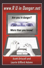 www. R U in Danger.net: Are you in danger? More than you know! - Paperback