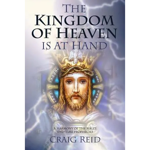 The Kingdom of Heaven Is at Hand - Paperback