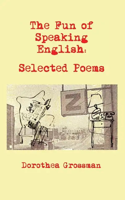 The Fun of Speaking English: Selected Poems - Paperback