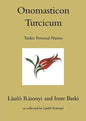 Onomasticon Turcicum, Turkic Personal Names, Parts I-II - Hardcover