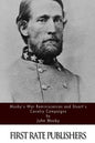 Mosby's War Reminiscences and Stuart's Cavalry Campaigns - Paperback