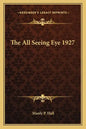 The All Seeing Eye 1927 - Paperback