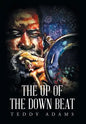 The Up of The Down Beat - Hardcover