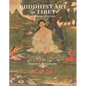 Buddhist Art of Tibet: In Milarepa's Footsteps - Hardcover