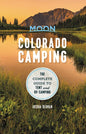 Moon Colorado Camping: The Complete Guide to Tent and RV Camping - Paperback