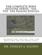 THE COMPLETE BIBLE OUTLINE SERIES - Vol VIII The Pauline Epistles: Introduction, Outline, Text, and Questions for the Whole Bible - Paperback