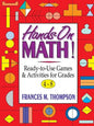 Hands-On Math!: Ready-To-Use Games & Activities for Grades 4-8 - Paperback
