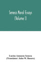 Seneca Moral essays (Volume I) - Paperback