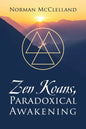 Zen Koans, Paradoxical Awakening - Paperback