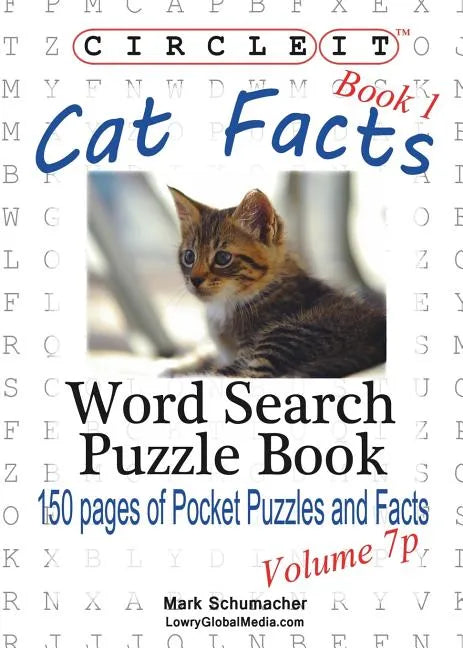 Circle It, Cat Facts, Book 1, Pocket Size, Word Search, Puzzle Book - Paperback