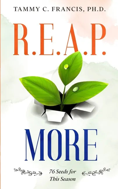R.E.A.P. More: 76 Seeds for This Season - Paperback