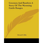 Cowmen And Rustlers A Story Of The Wyoming Cattle Ranges - Paperback