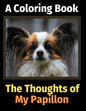 The Reflections of My Papillon: A Coloring Book - Paperback