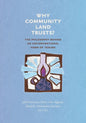Why Community Land Trusts?: The Philosophy Behind an Unconventional Form of Tenure - Paperback
